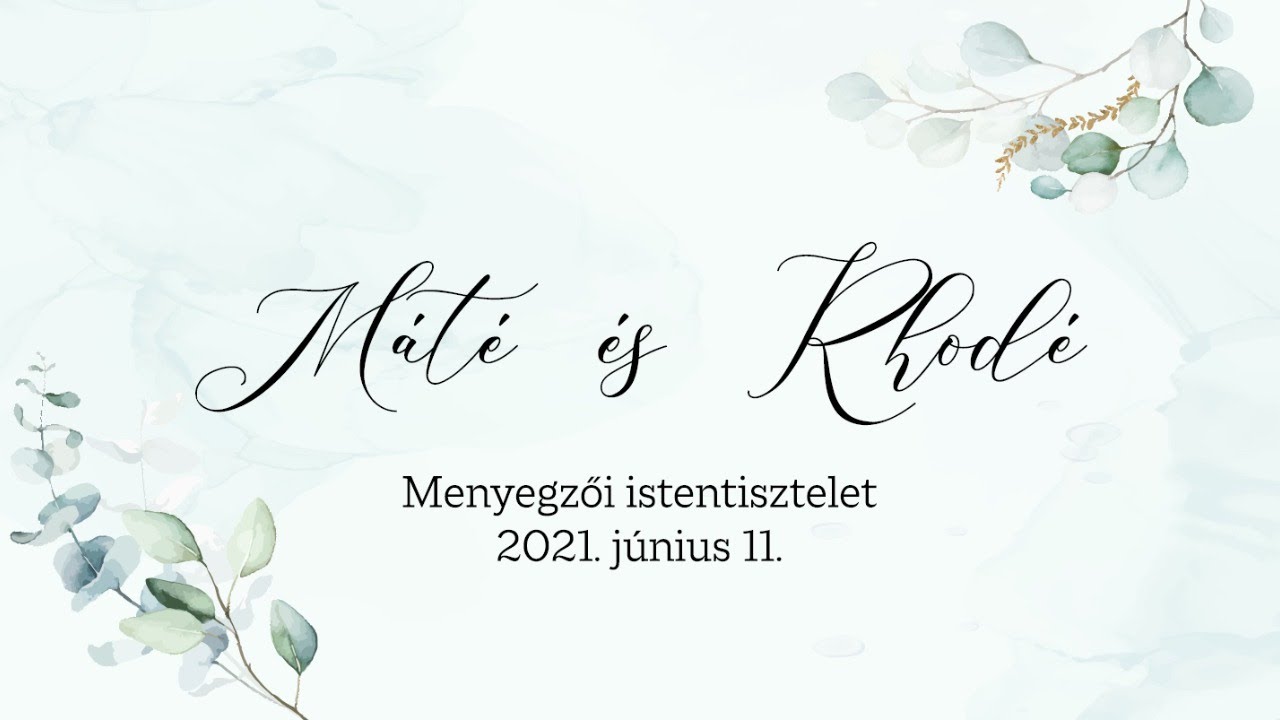 Kiss Máté és Rhodé menyegzői istentisztelete - 2021.06.11
