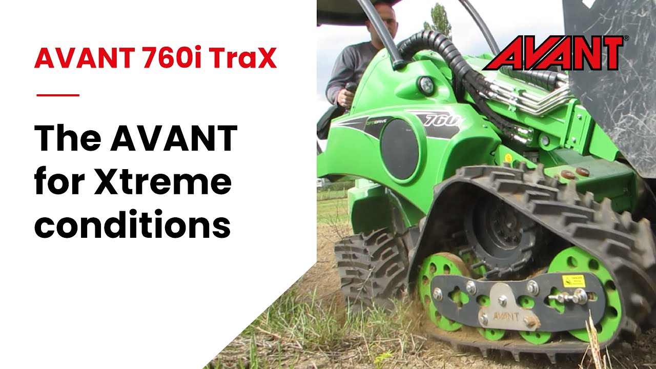 The AVANT 760i TraX - for Xtreme conditions