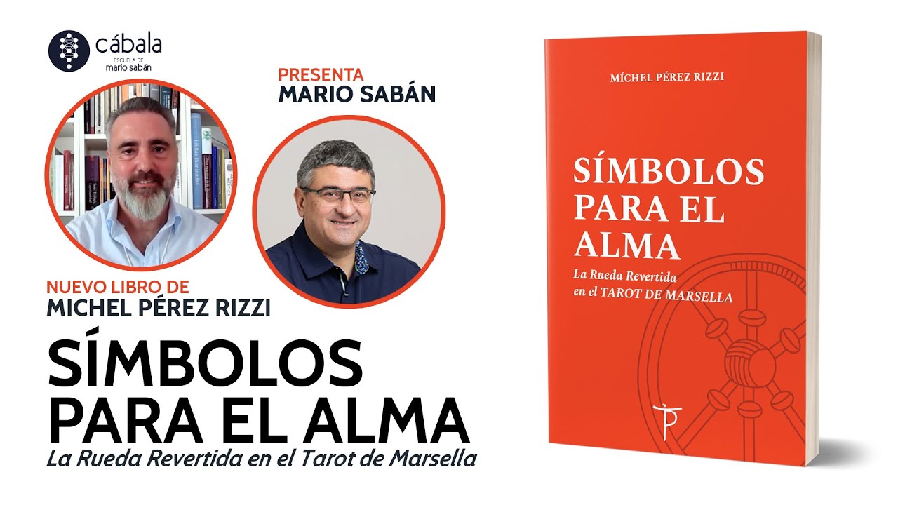 Símbolos para el Alma - Tarot y Cábala 📘 Míchel Pérez Rizzi en Escuela de Mario Sabán
