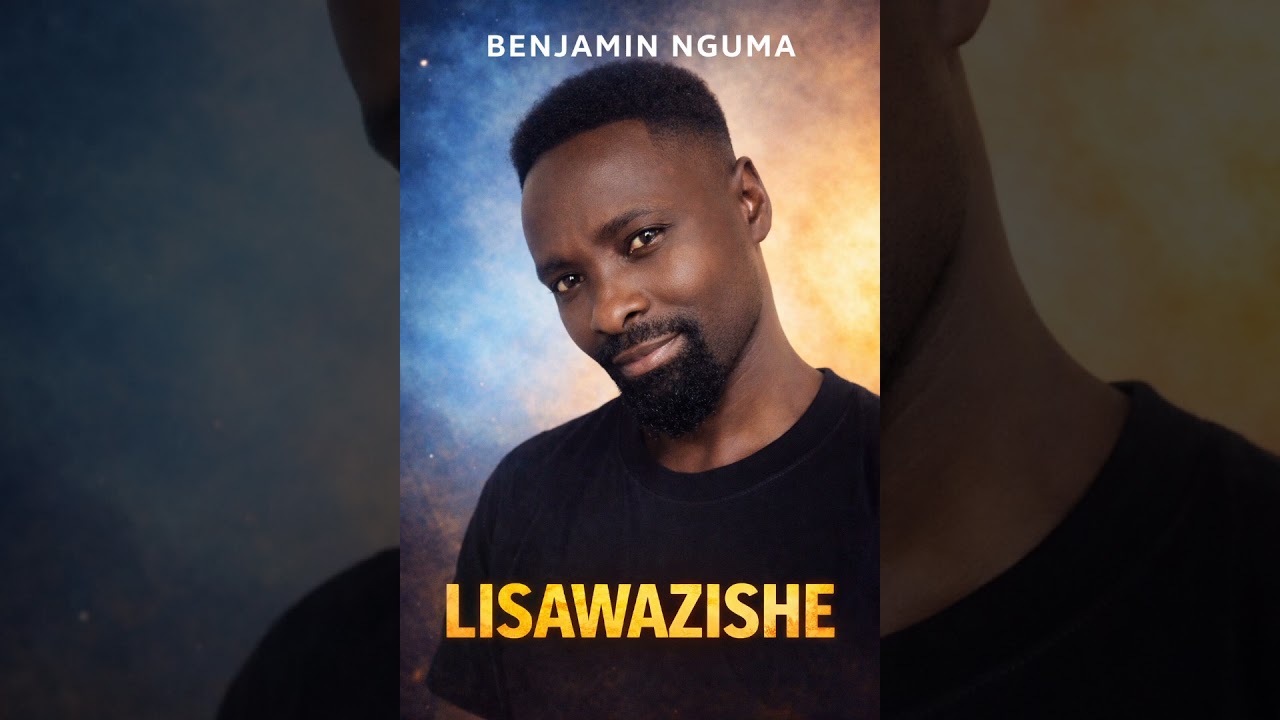 Benjamin Nguma -Lisawazishe official audio 