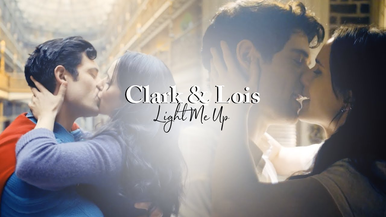 Clark & Lois • Light Me Up