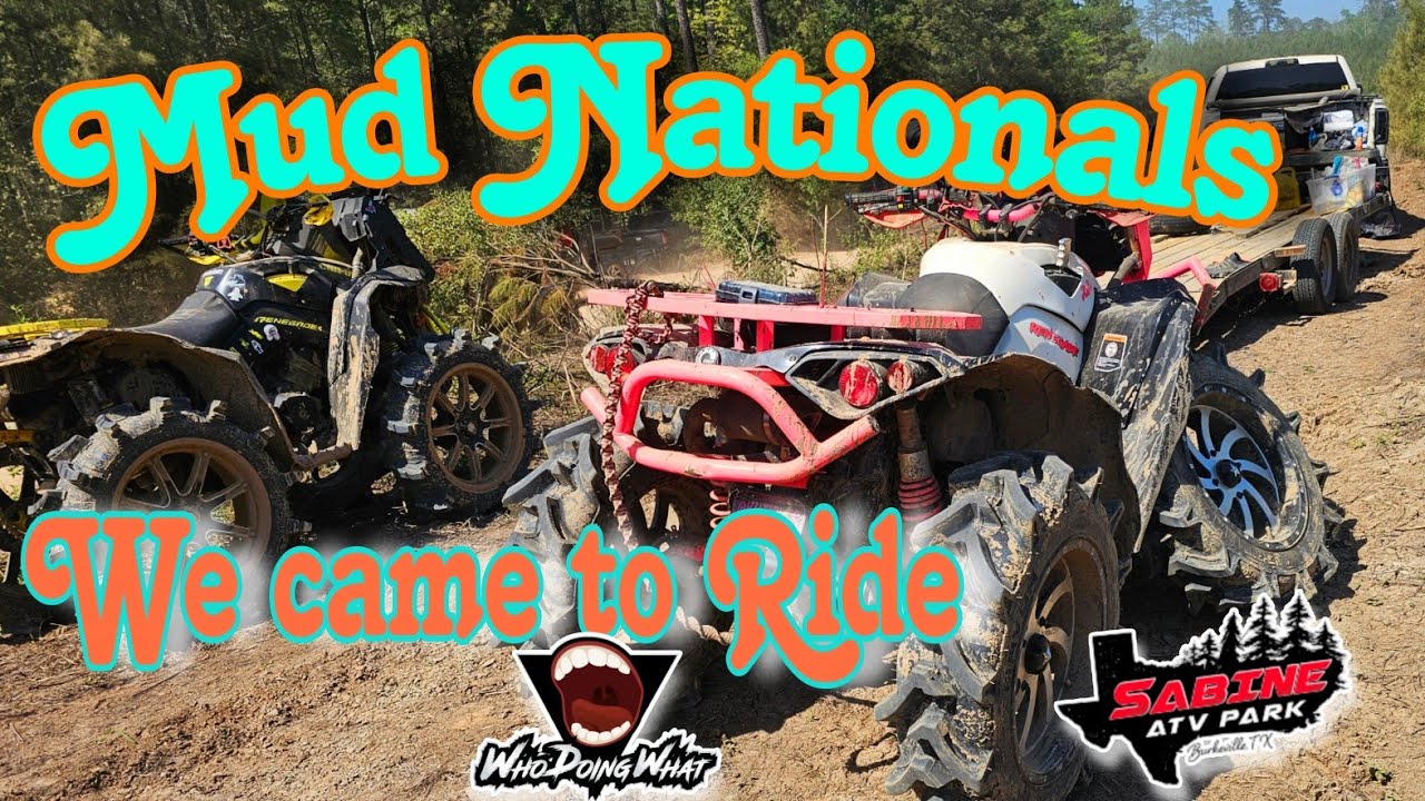 Mud Nationals. We Came to Ride