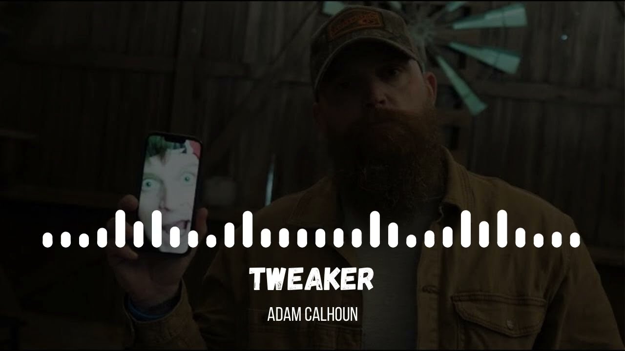 Adam Calhoun - Tweaker