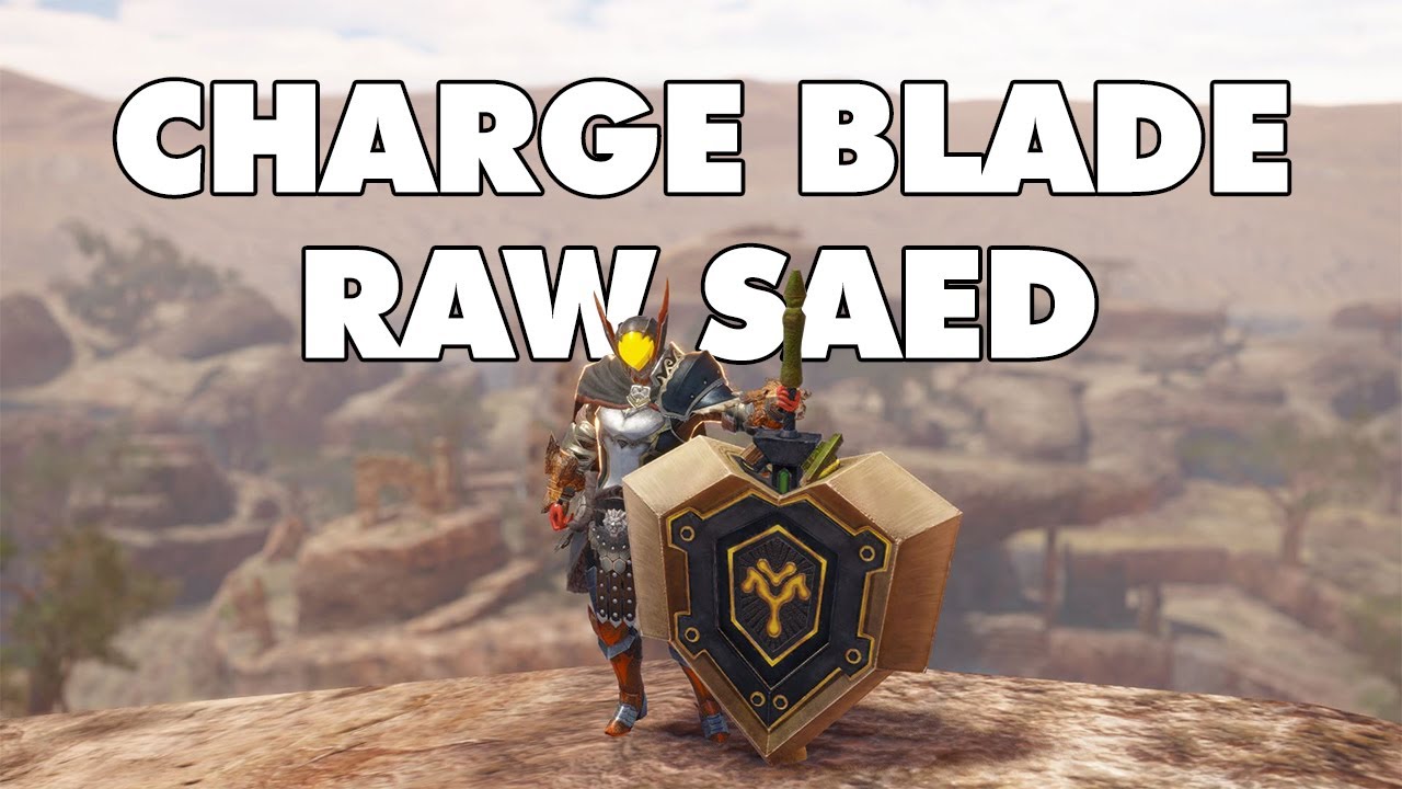 BEST LOW BUDGET CHARGE BLADE RAW SAED SPAMMER | MHR: SUNBREAK