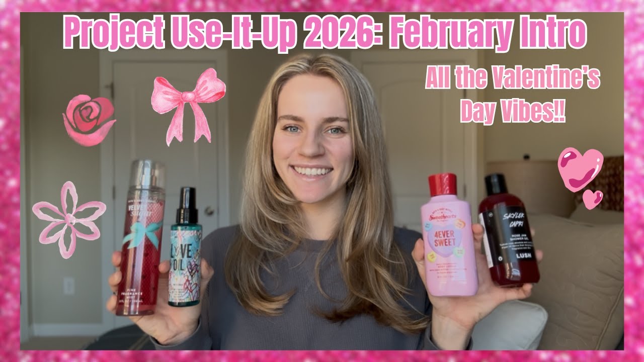 Project Use-It-Up 2026: February Intro | Bath & Body Works, LUSH, Haircare, Makeup, etc!!