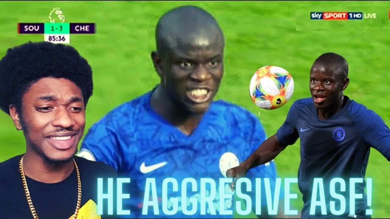 NBA Fan Reacts To Angry N'Golo Kante! Furious Tackles & Fouls!