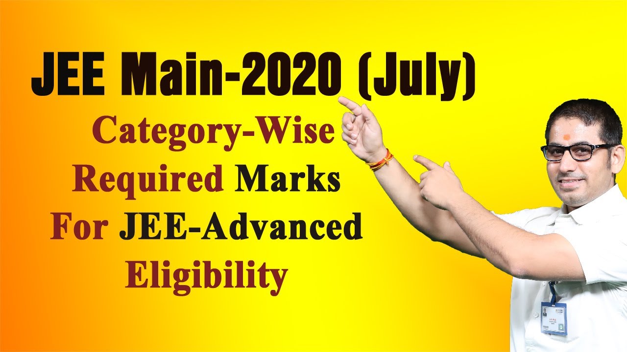 #JEE_Main_July Category-Wise Required Marks For #JEE_Advanced_2020 Eligibility