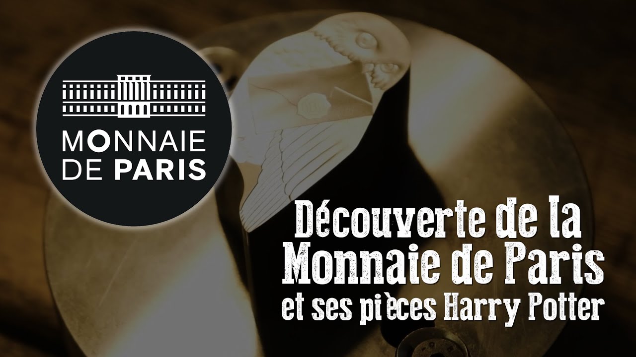Découverte de la Monnaie de Paris, et de leurs pièces collector Harry Potter !
