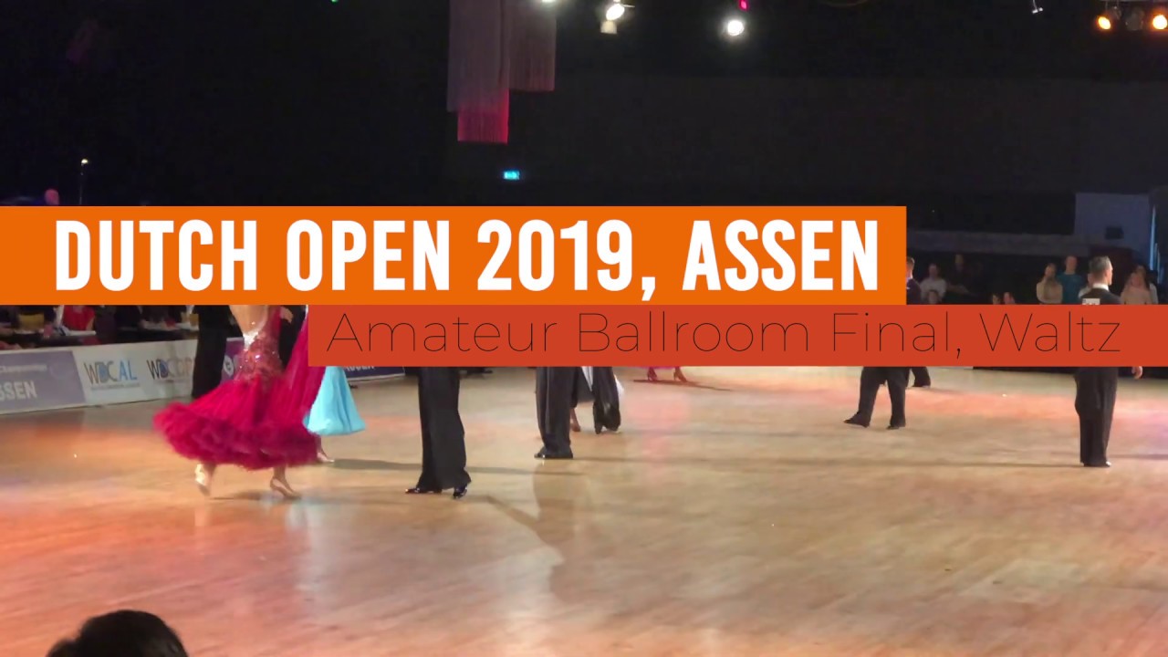Dutch Open 2019, Assen. Amateur Ballroom Final, Waltz