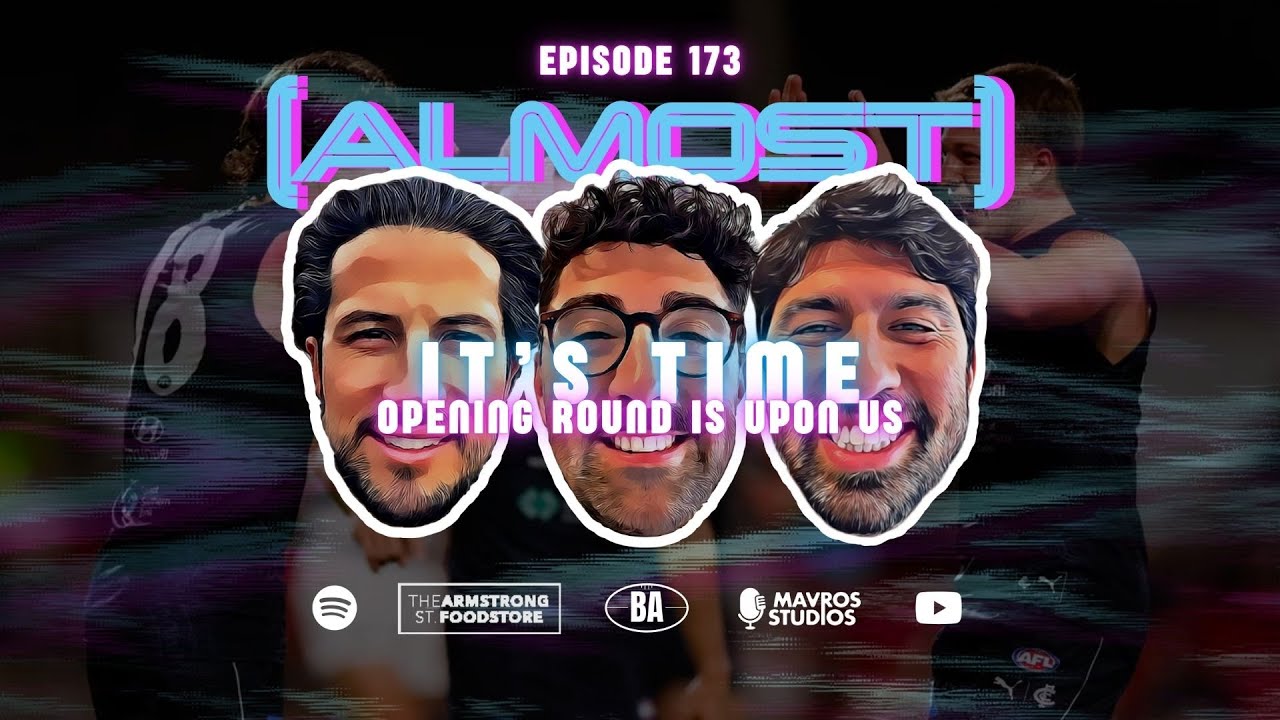 #173 It's Time | Opening Round Is Upon Us