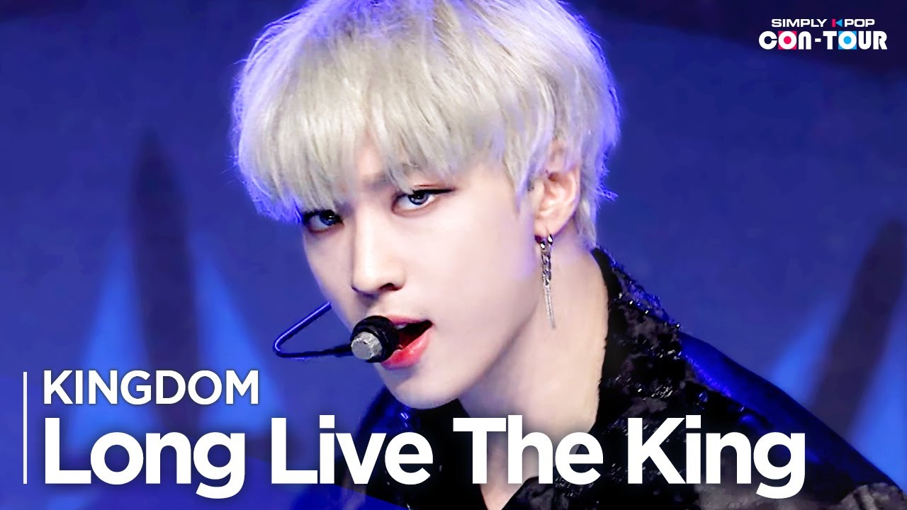 [Simply K-Pop CON-TOUR] KINGDOM(킹덤) - ‘Long Live The King(백야)’ _ Ep.545 | [4K]