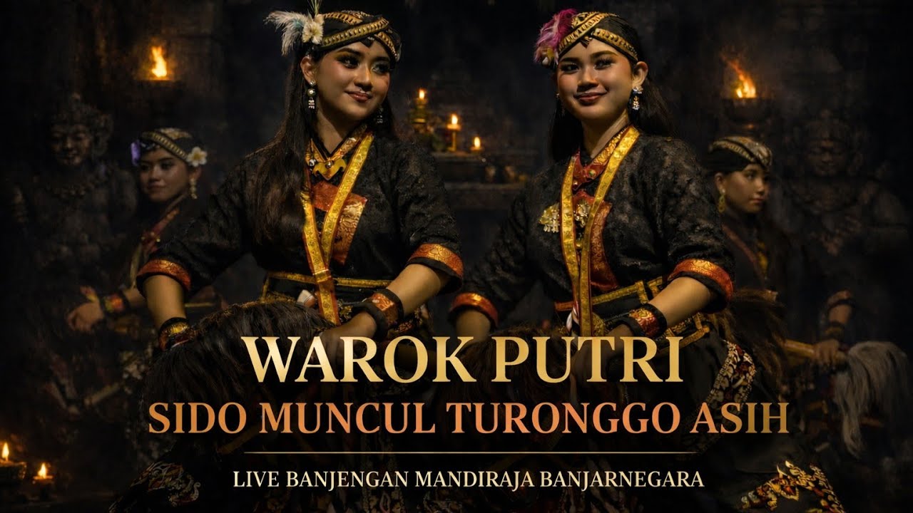 WAROK PUTRI SMTA | SIDO MUNCUL TURONGGO ASIH - LIVE, BANJENGAN MANDIRAJA BANJARNEGARA