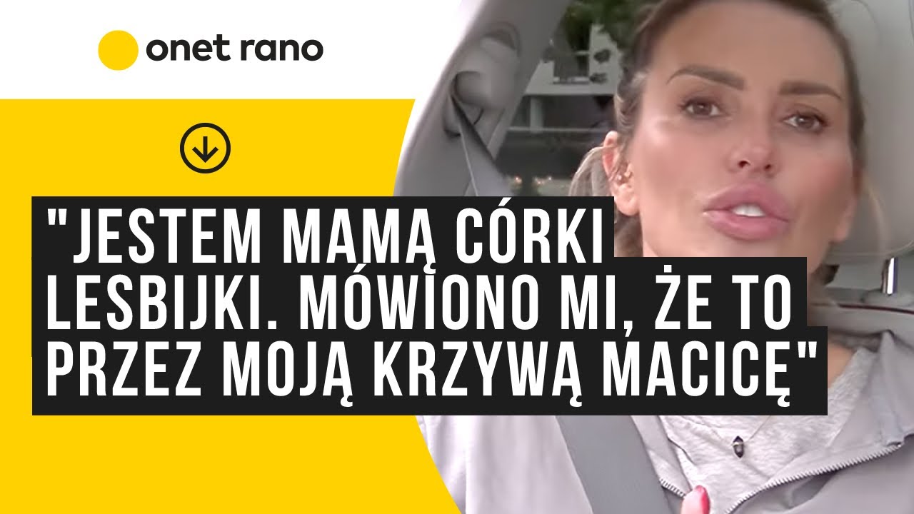 Goździelska: Jestem mamą córki lesbijki. Mówiono mi, że to przez to, że mam krzywą macicę