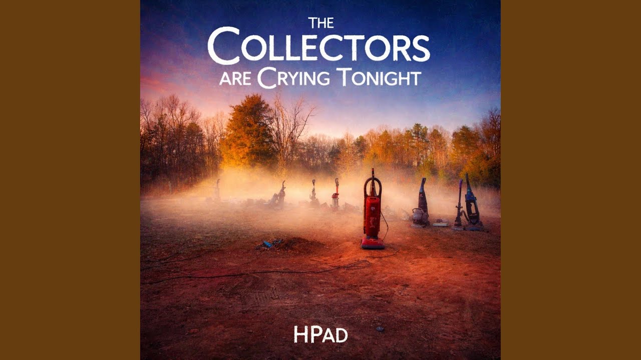The Collectors are Crying Tonight