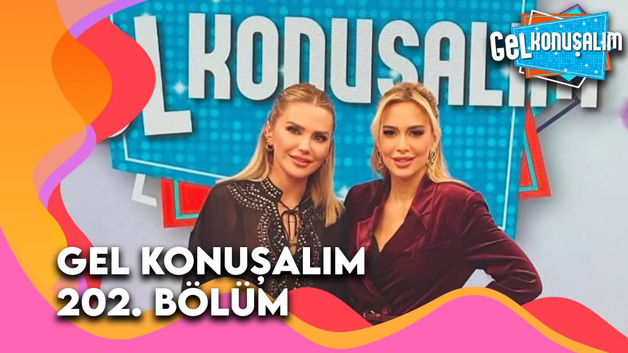 Gel Konuşalım 202. B&ouml;l&uuml;m | 10 Aralık 2025 ‪@GelKonusalim