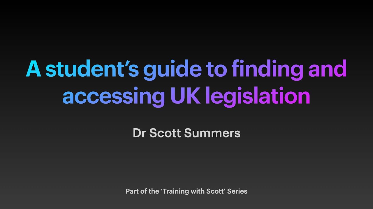 A student’s guide to finding and accessing UK legislation
