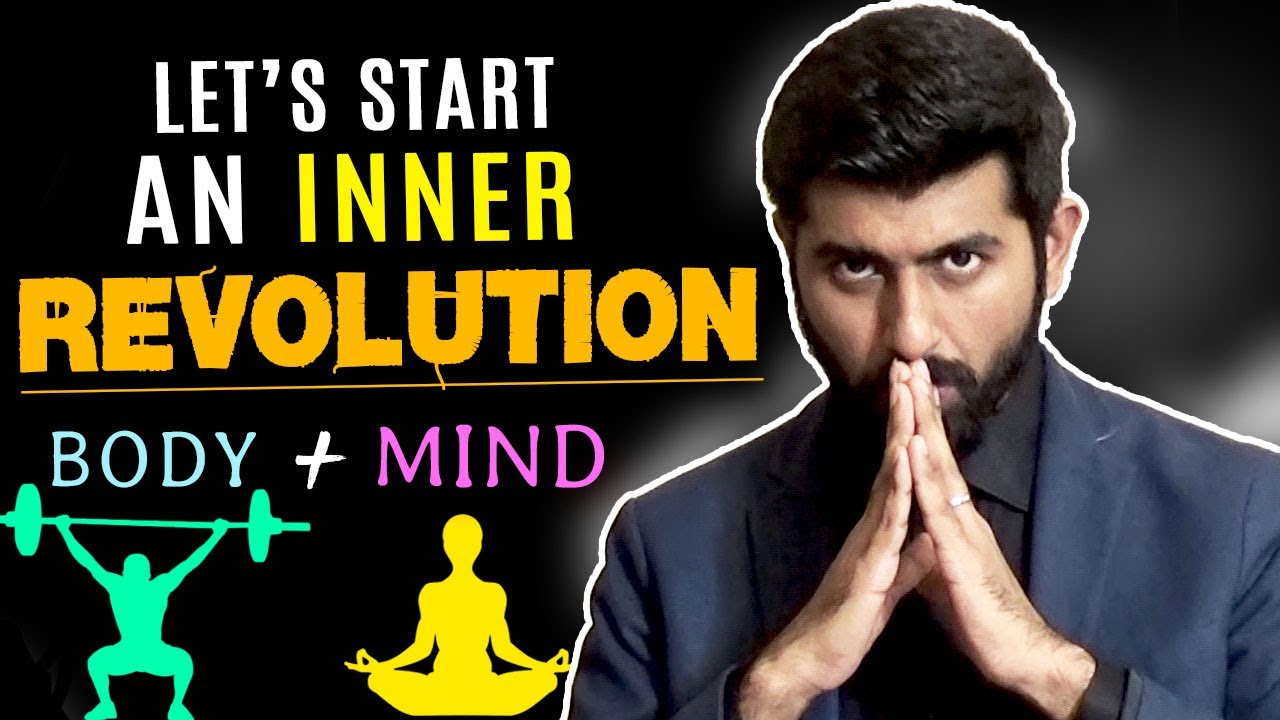 An Inner Revolution of Mind and Body | Become Self-Confident and Attractive