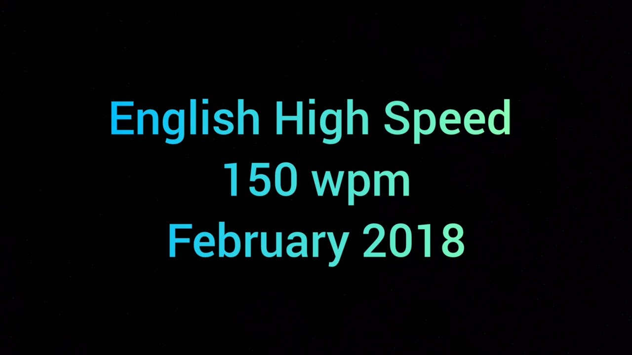 Shorthand English High Speed -- Feburary 2018 -- 150 wpm