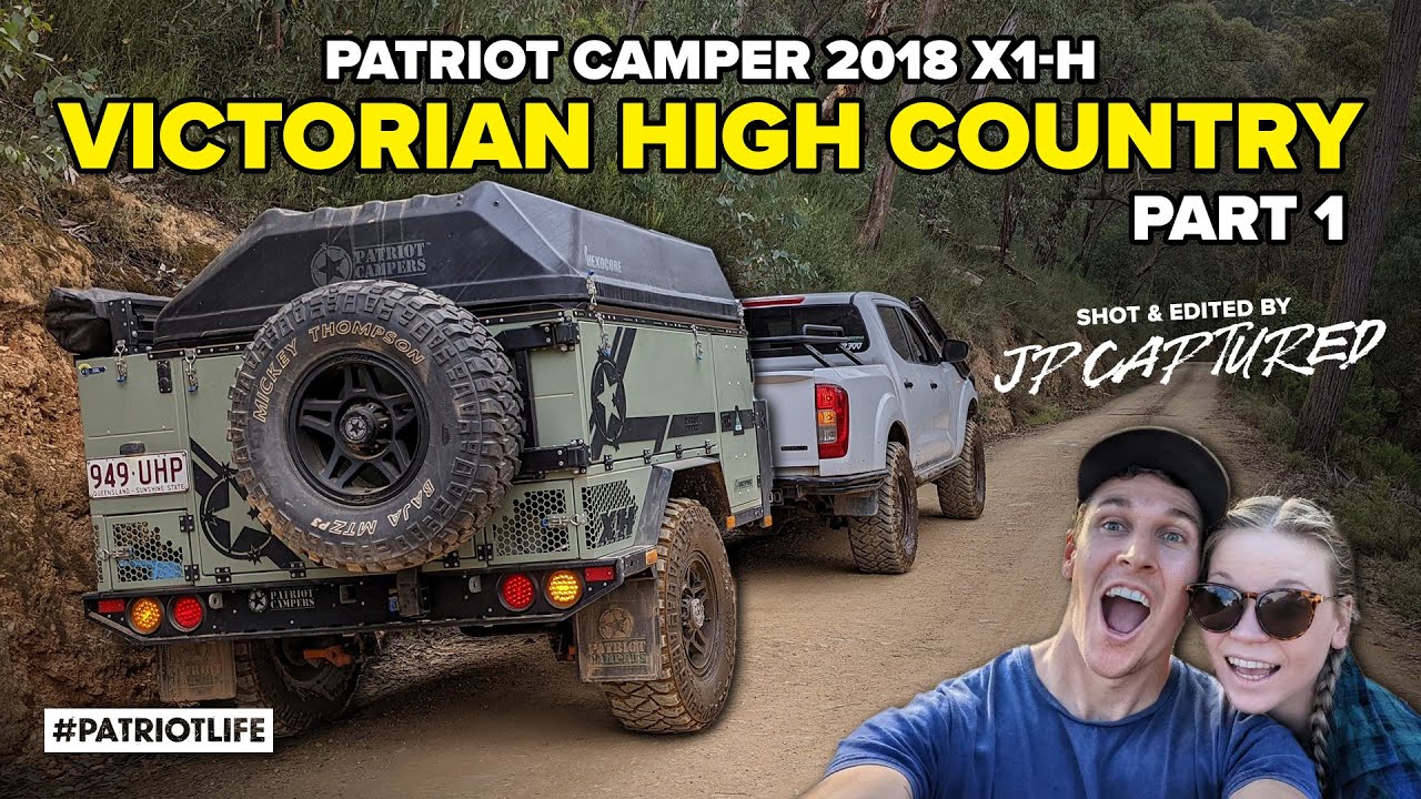 Victorian High Country 4x4 Camper Trailer Adventure | Shot & Edit By JP Captured | 2018 X1-H