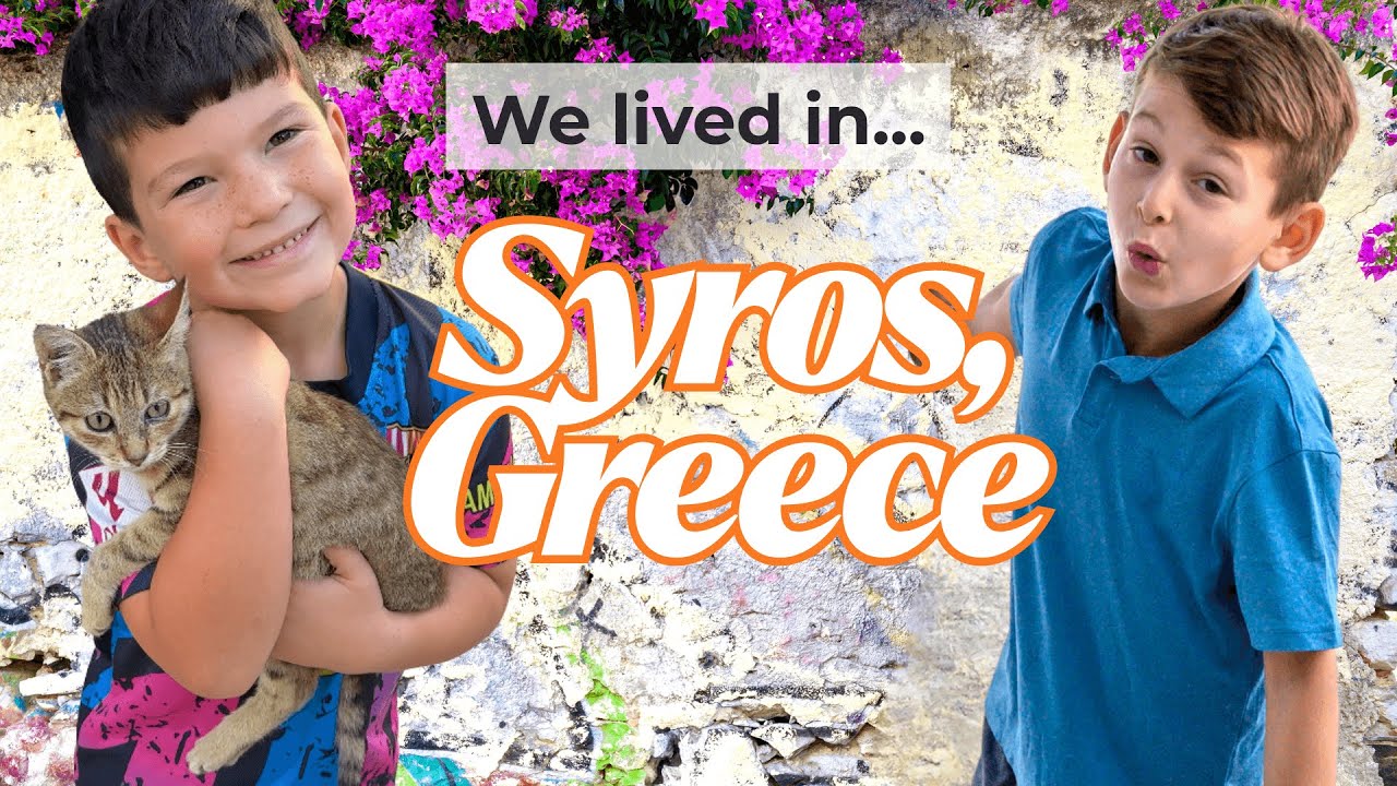14: We Lived in Greece for 3 Months!