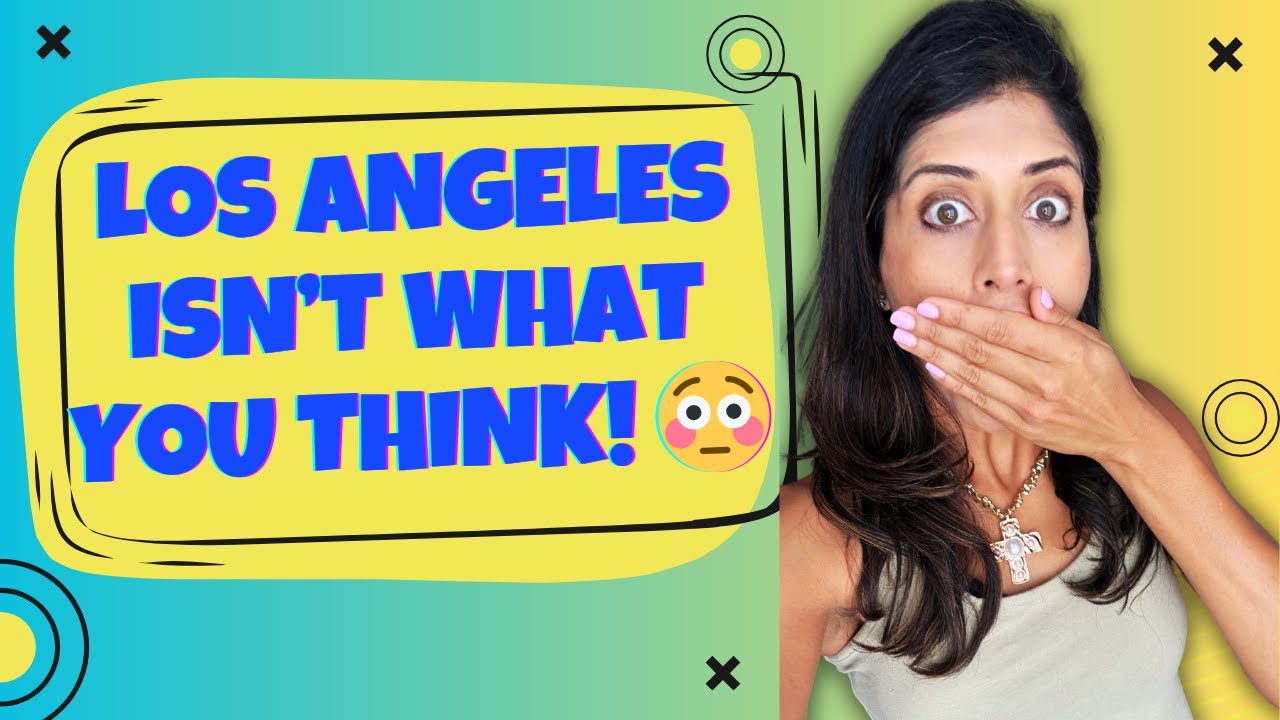 STOP! Don’t Move to LA Before Watching This