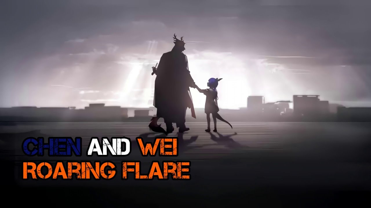 Arknights [OST] - Chapter 8『Roaring Flare』- Chen and Wei