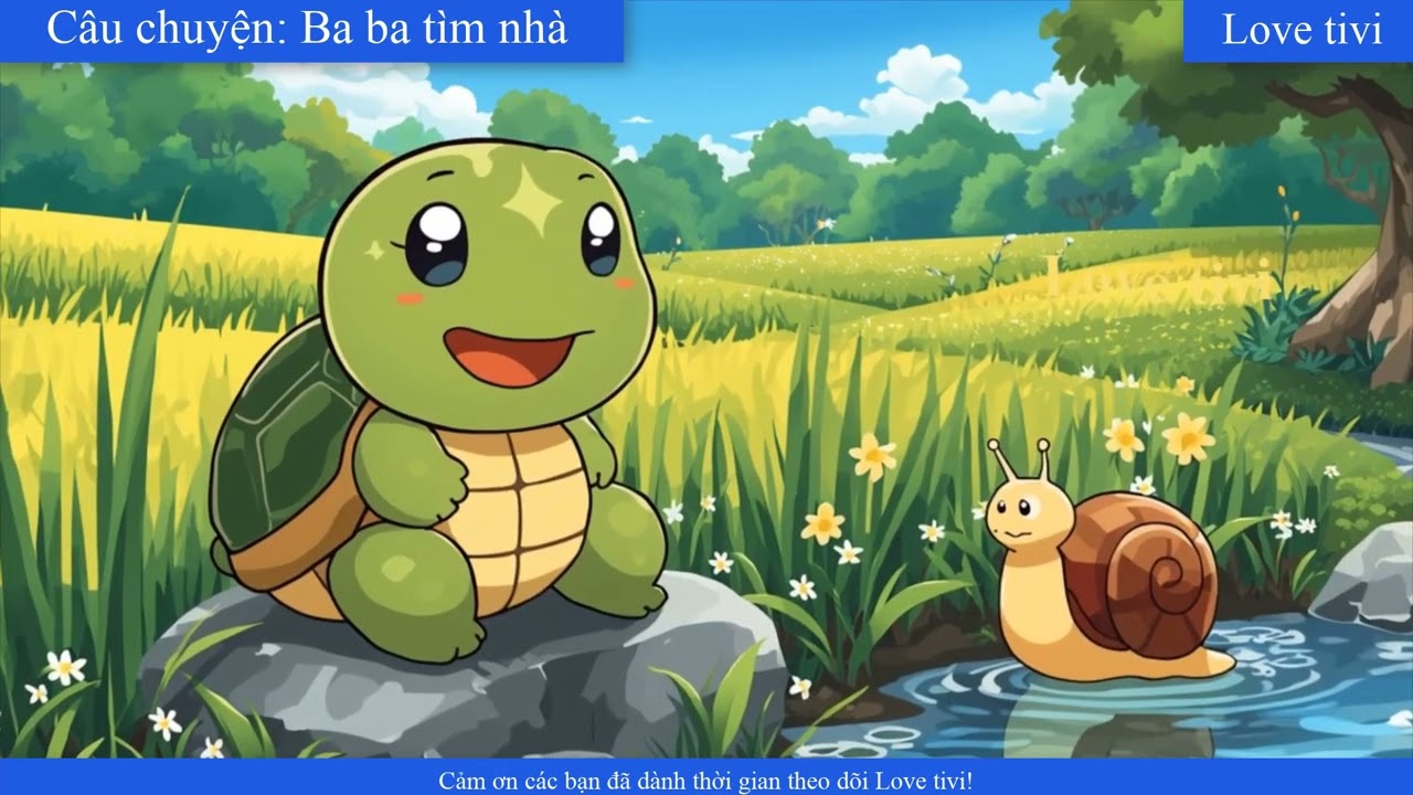 Kể chuyện cho bé I Câu chuyện: Ba ba tìm nhà I Love tivi