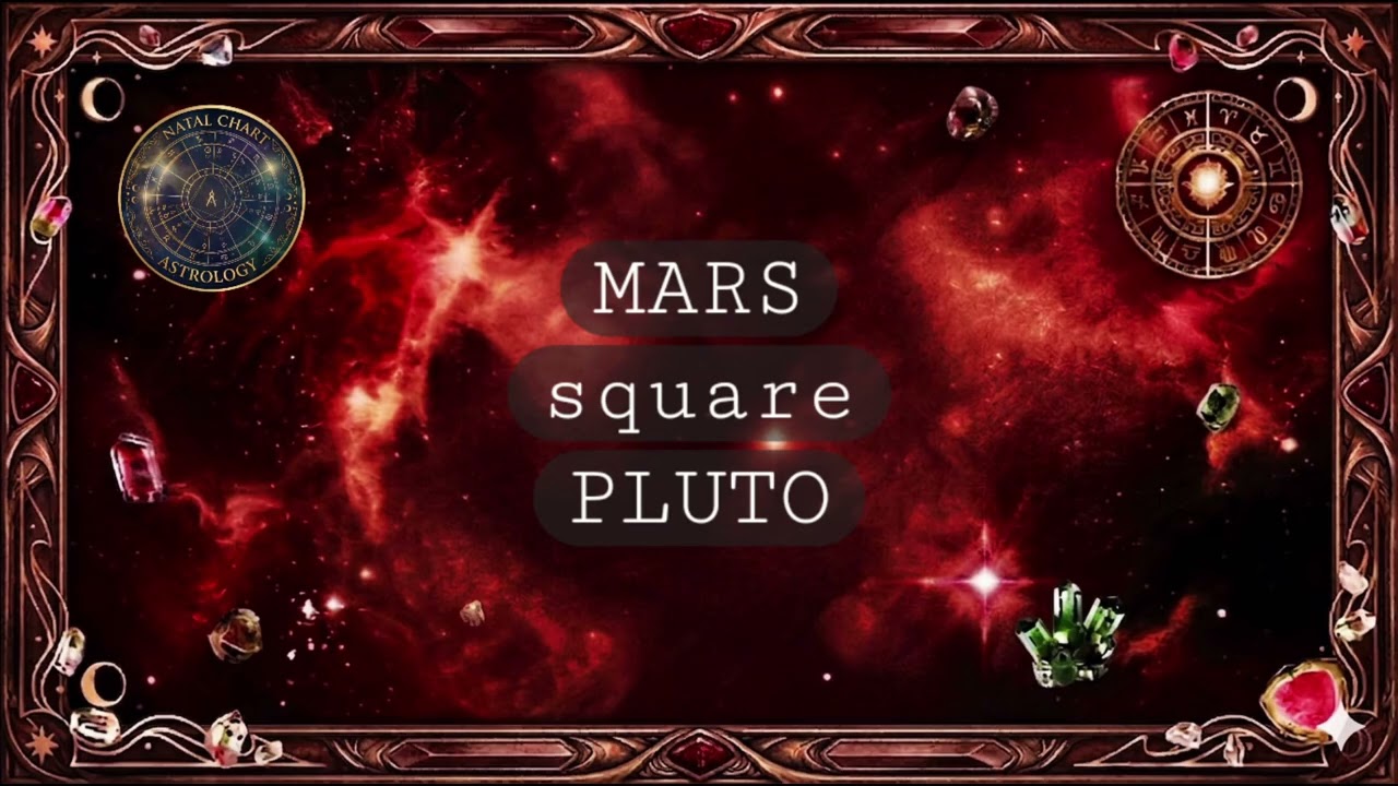 Mars square Pluto @natal-astrology 