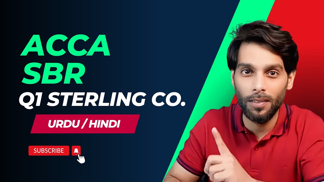 ACCA SBR Q1Sterling Co (Hindi / Urdu)