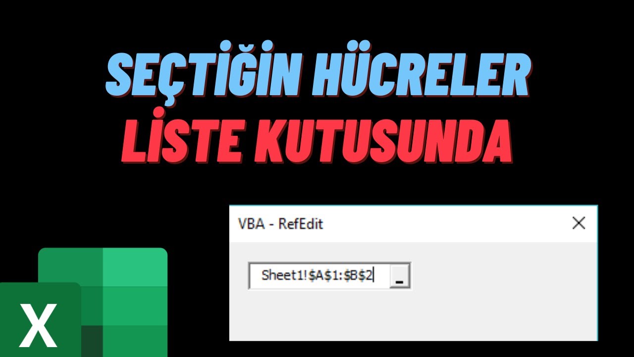 EXCEL USERFORM REFEDİT | Excel Hücrelerinden Liste Kutusuna Aktarım Yapmak