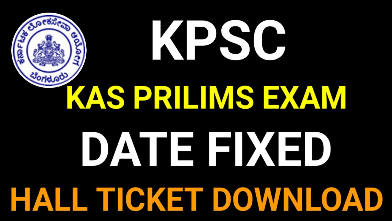 KPSC/KAS PRILIMS EXAM DATE 2024/KPSC EXAM 2024/KAS EXAM DATE FIXED/KAS EXAM/KAS EXAM DATE POSTPONED