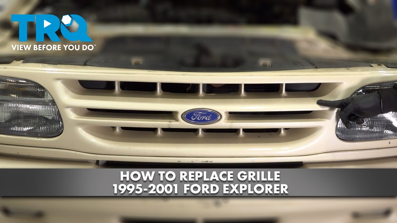 Как заменить решетку радиатора на Ford Explorer 1995-2001 годов