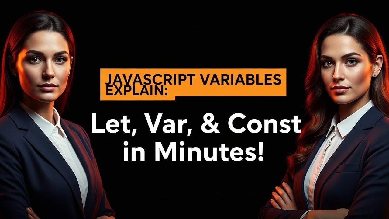 JavaScript Variables Explained: Let, Var, & Const in Minutes!