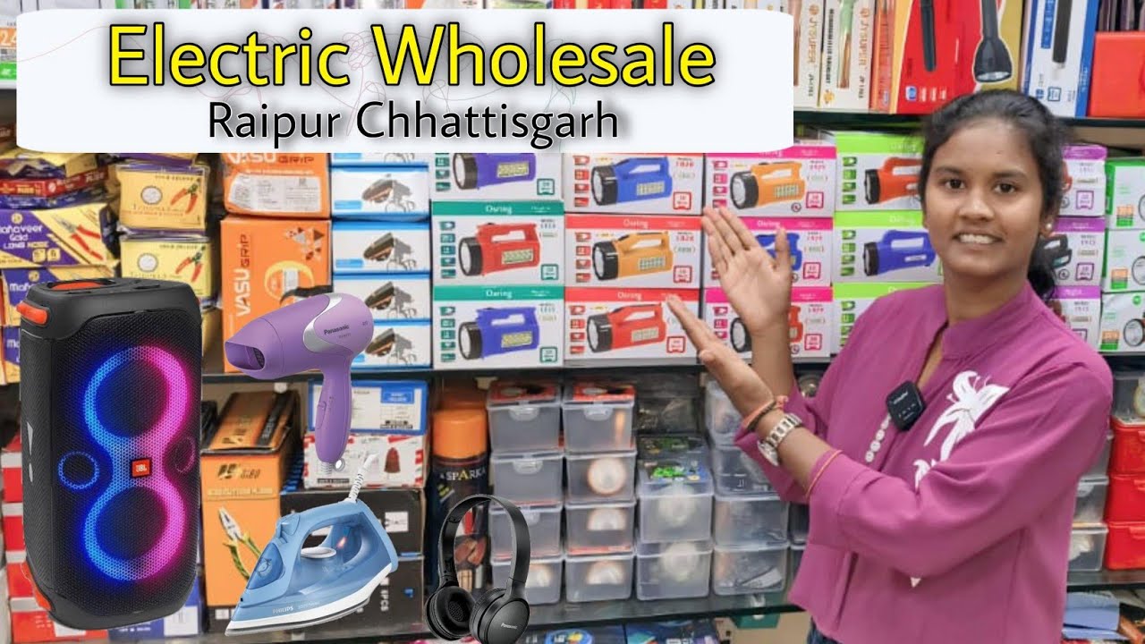 Electronic Wholesale Shop | Lowest PriceElectronics Wholesale Market | Raipur WholesaleElectronics