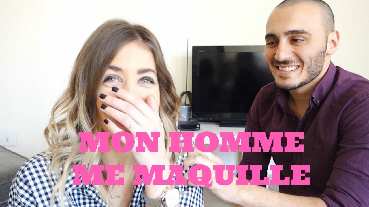 MON HOMME ME MAQUILLE!!!!