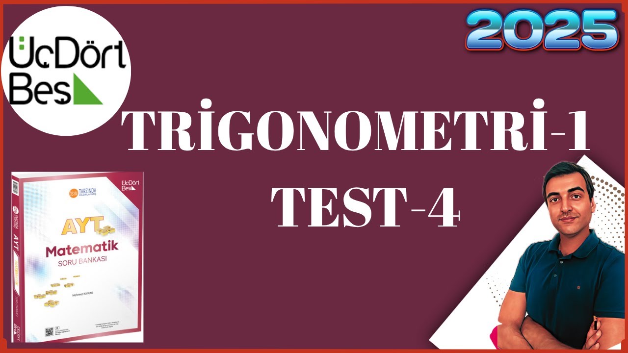 TRİGONOMETRİ-1 / TEST-4 / 2025 345 AYT MATEMATİK SORU BANKASI ÇÖZÜMLERİ