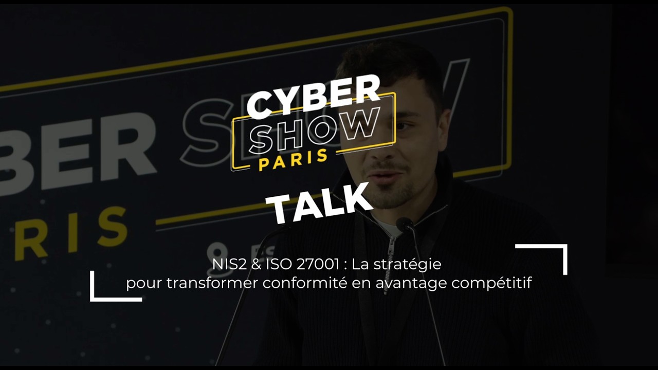 NIS2 & ISO 27001 : La stratégie pour transformer conformité en avantage compétitif
