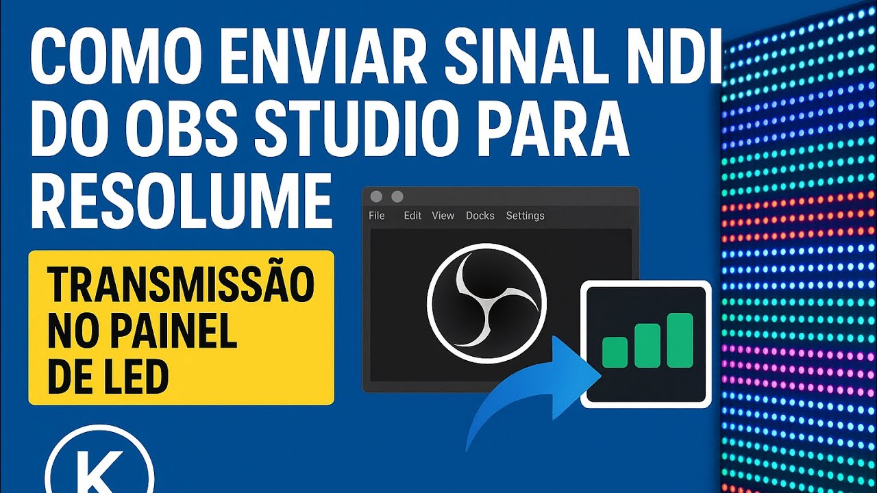 COMO ENVIAR SINAL NDI DO OBS STUDIO PARA RESOLUME *Transmissao No Painel De Led