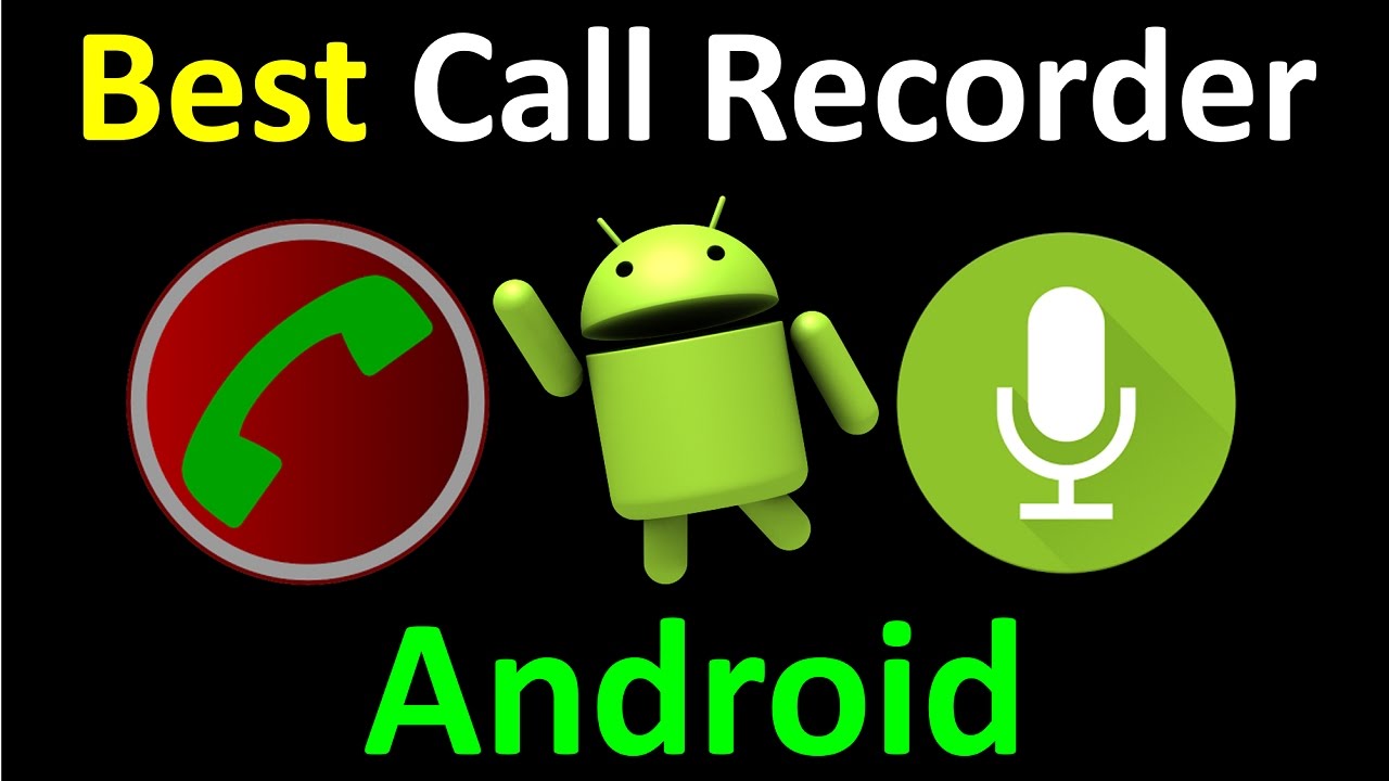 best call recorder app for android 2016/2017
