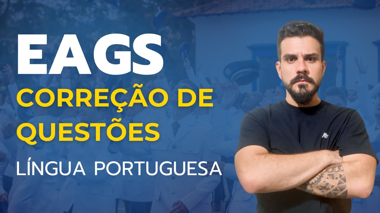 EAGS 2024 - Correção de questões de Língua Portuguesa