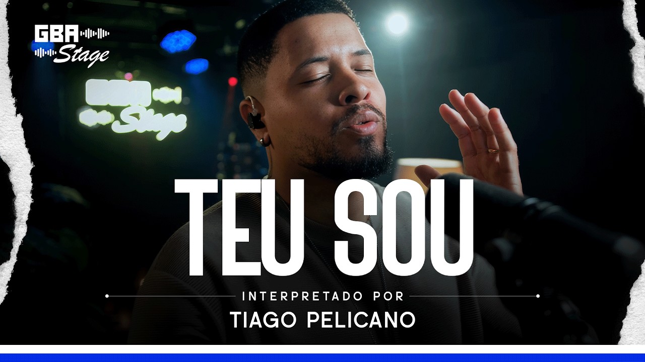Teu Sou - Tiago Pelicano  | GBA Stage