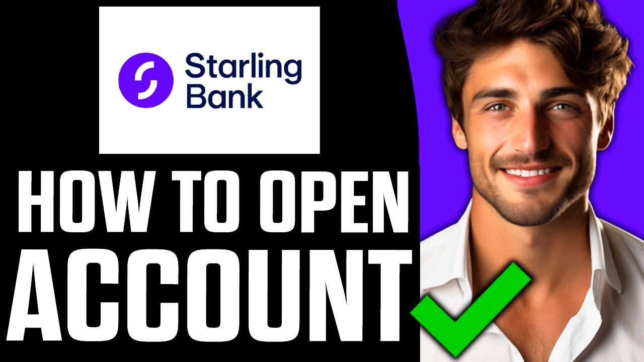 How To Open Starling Bank Business Account (2025)