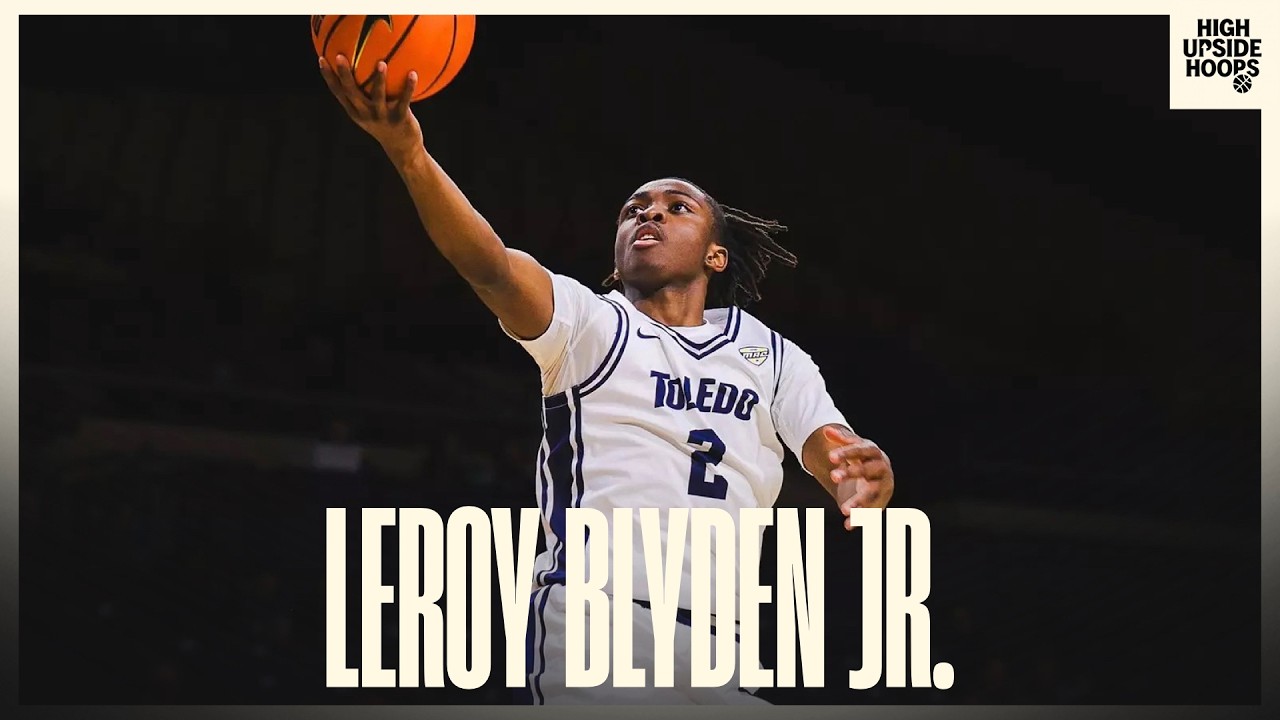Leroy Blyden Jr. (Toledo) // 2026 Scouting Report