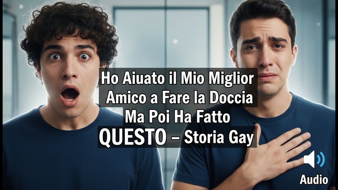 Ho Aiutato il Mio Miglior Amico a Fare la Doccia Ma Poi Ha Fatto QUESTO