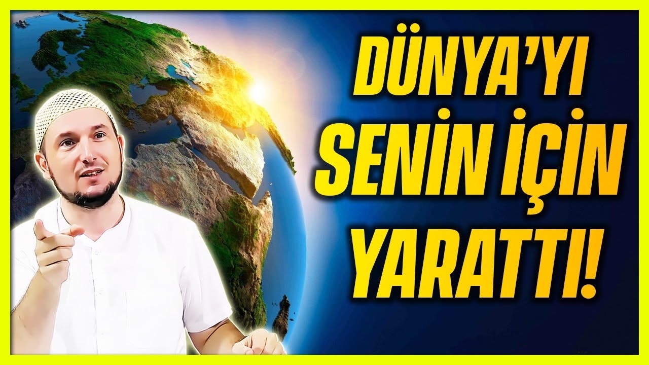 Dünyayı senin için yarattı! / 14.07.2020 / Kerem Önder