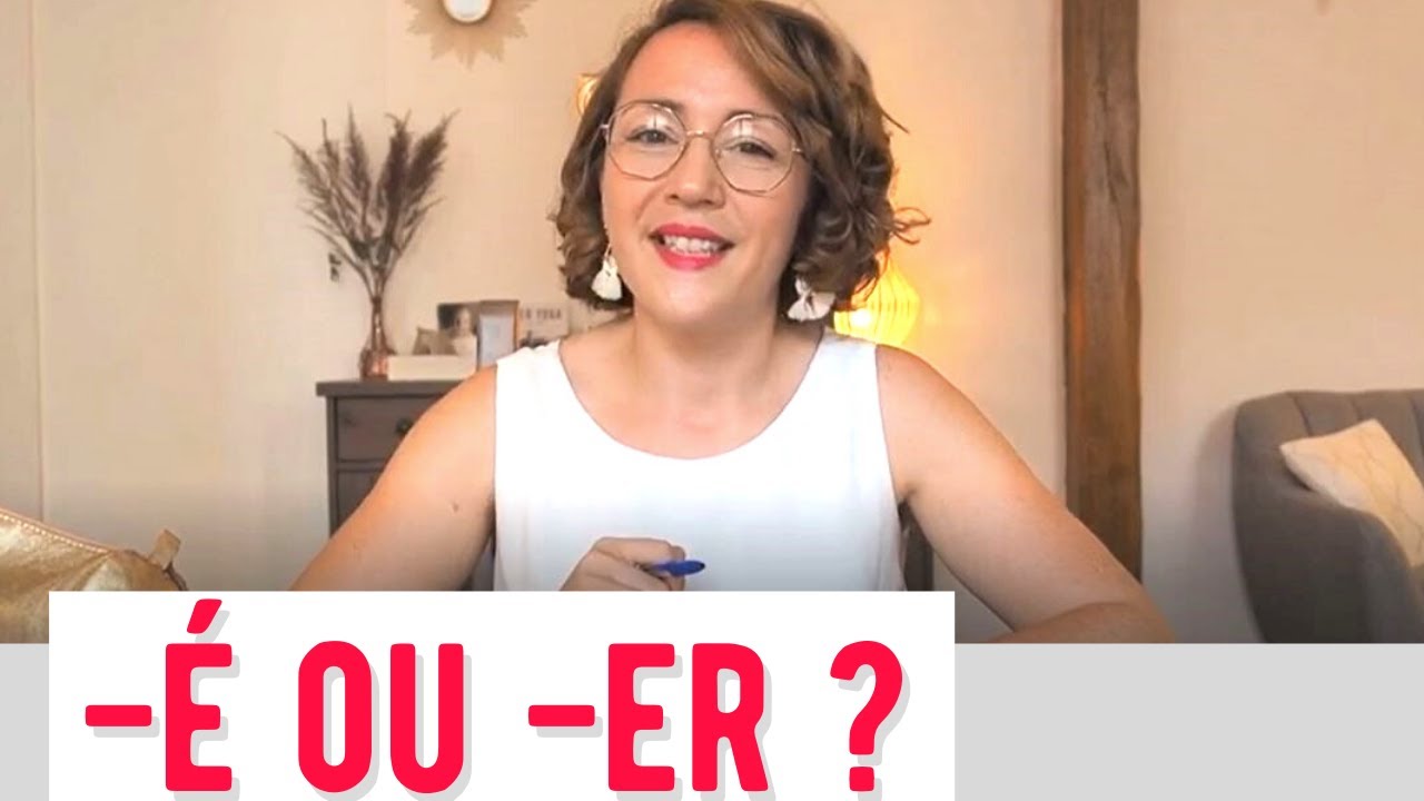 Comment choisir entre -é ou -er ?