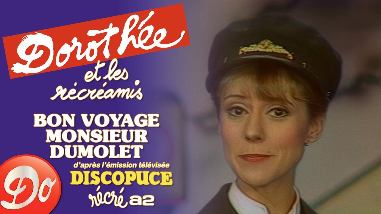 Dorothée & les Récréamis - Bon voyage Monsieur Dumolet | Discopuce | LE JARDIN DES CHANSONS