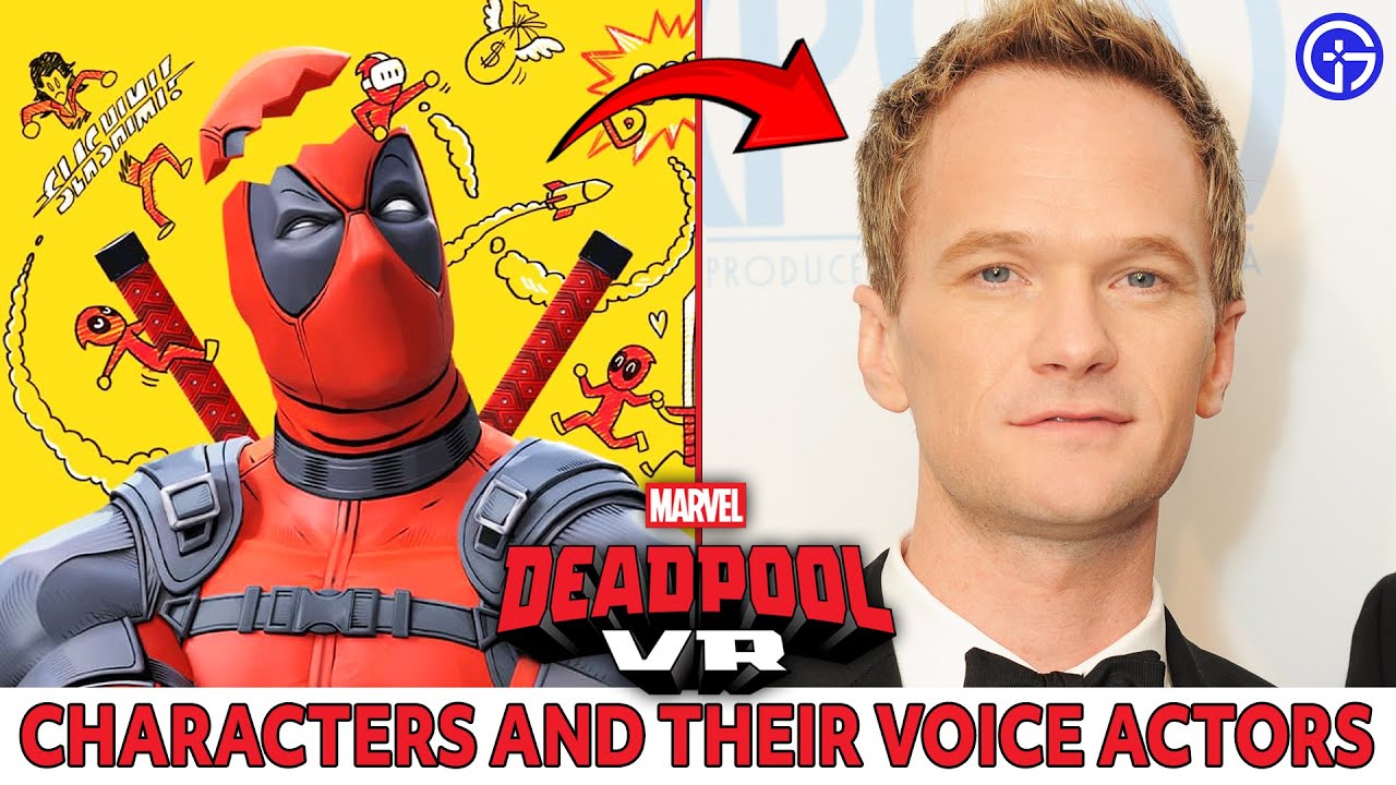 Deadpool VR от Marvel — все персонажи и актёры озвучки