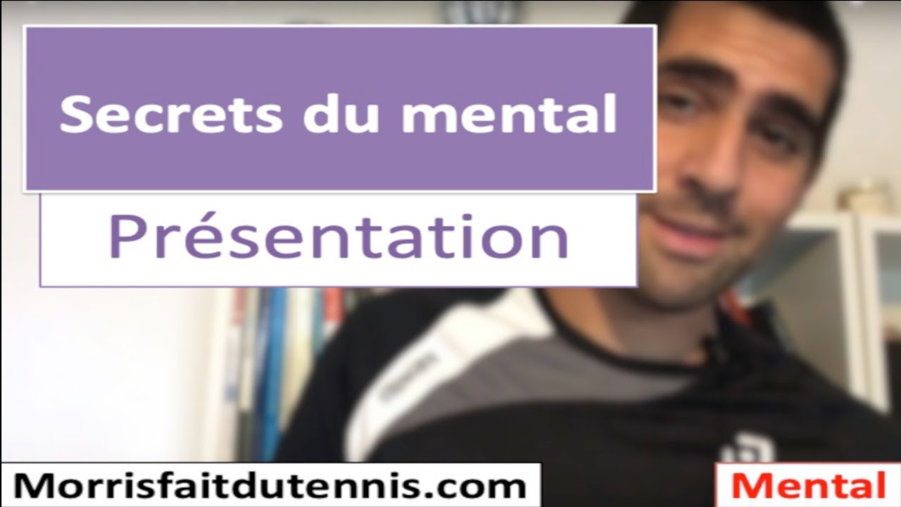 Secrets du mental (1/24) : Présentation