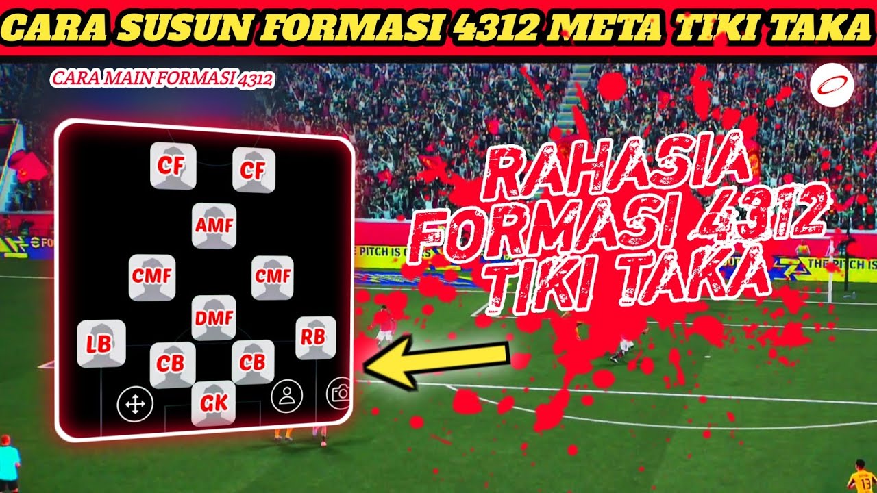 CARA MENYUSUN FORMASI 4312 & FUNGSI PERGERAKAN AMF DI FORMASI INI  || EFOOTBALL 2026